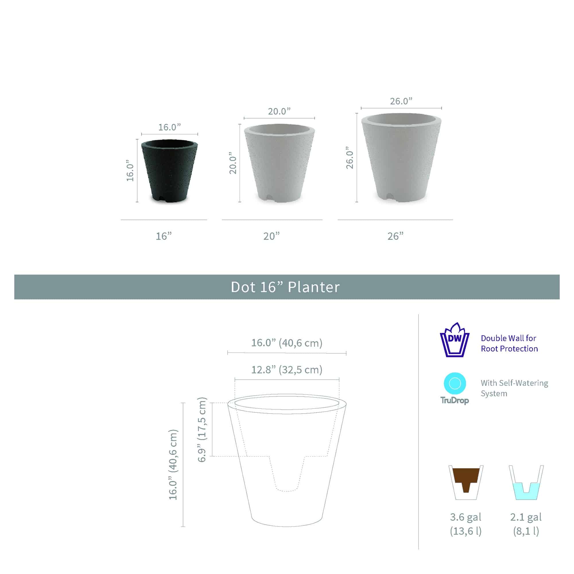 Dot with TruDrop™ Self-Watering - 16in diam. x 16in